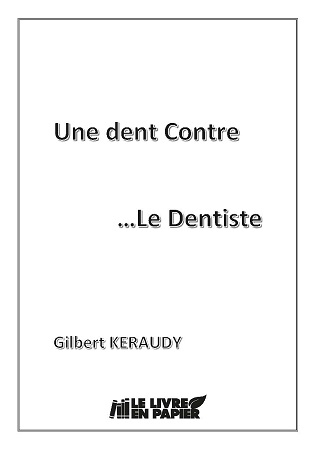 publier-un-livre.com_1050-une-dent-contre-le-dentiste