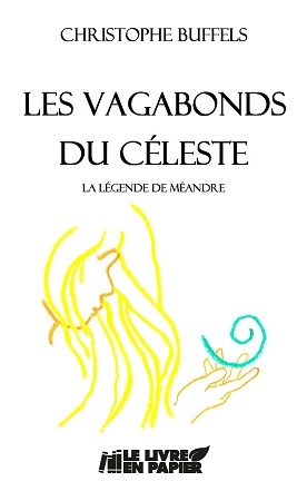 publier-un-livre.com_1090-les-vagabonds-du-celeste-la-legende-de-meandre