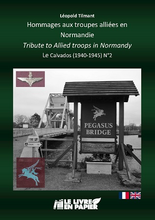 publier-un-livre.com_1116-hommages-aux-troupes-alliees-en-normandie-tribute-to-allied-troops-in-normandy-le-calvados-1940-1945-n-2