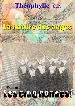 publier-un-livre.com_1231-la-nature-des-anges-les-cinq-nonnes