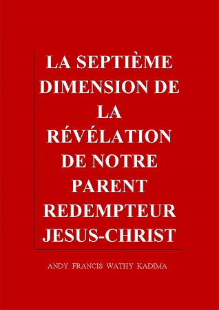 publier-un-livre.com_1273-la-septieme-dimension-de-la-revelation-de-notre-parent-redempteur