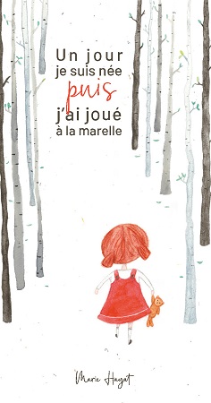 publier-un-livre.com_1591-un-jour-je-suis-nee-puis-j-ai-joue-a-la-marelle