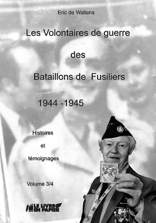 publier-un-livre.com_1894-les-volontaires-de-guerre-des-bataillons-de-fusiliers-1944-1945-histoires-et-temoignages-volume-3-4