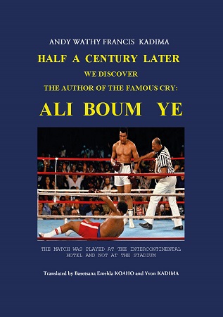 publier-un-livre.com_2005-half-a-century-later-we-discover-the-author-of-the-famous-cry-ali-boum-ye