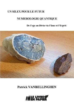publier-un-livre.com_2199-un-silex-pour-le-futur-numerologie-quantique-de-l-ego-au-divin-via-l-ame-et-l-esprit