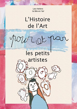 publier-un-livre.com_2681-l-histoire-de-l-art-par-et-pour-les-petits-artistes-ecoles-de-saint-vaast-et-haine-st-paul