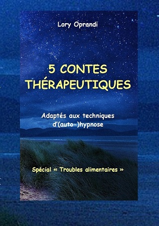 publier-un-livre.com_2847-5-contes-therapeutiques-adaptes-aux-techniques-d-auto-hypnose-special-troubles-alimentaires