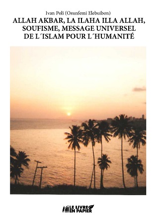 publier-un-livre.com_2868-allah-akbar-la-ilaha-illa-allah-soufisme-message-universel-de-l-islam-pour-l-humanite