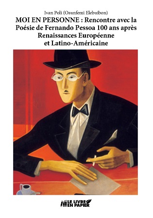 publier-un-livre.com_2878-moi-en-personne-rencontre-avec-la-poesie-de-fernando-pessoa-100-ans-apres-renaissances-europeenne-et-latino-americaine