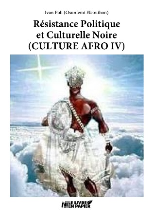 publier-un-livre.com_3163-resistance-politique-et-culturelle-noire-culture-afro-iv