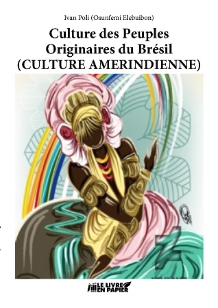 publier-un-livre.com_3168-culture-des-peuples-originaires-du-bresil-culture-amerindienne