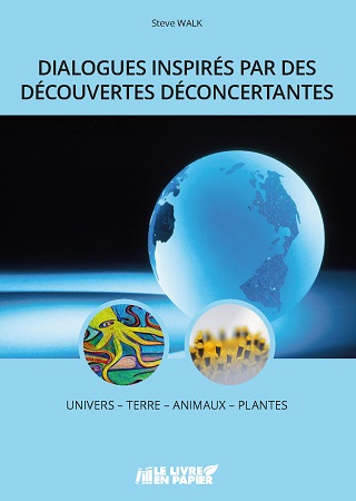publier-un-livre.com_3171-dialogues-inspires-par-des-decouvertes-deconcertantes-univers-terre-animaux-plantes
