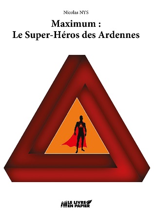 publier-un-livre.com_3403-maximum-le-super-heros-des-ardennes