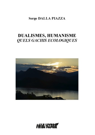 publier-un-livre.com_3614-dualismes-humanisme-quels-gachis-ecologiques