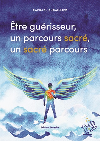 publier-un-livre.com_4270-etre-guerisseur-un-parcours-sacre-un-sacre-parcours