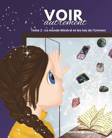 publier-un-livre.com_4284-voir-autrement-tome-2-le-monde-mineral-et-les-lois-de-l-univers