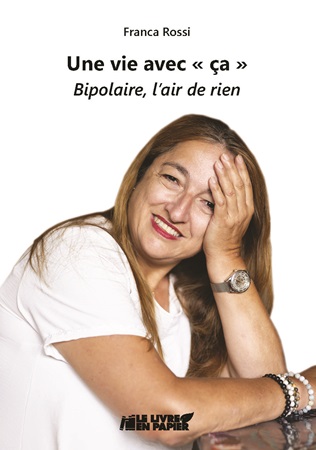 publier-un-livre.com_4297-une-vie-avec-ca-bipolaire-l-air-de-rien