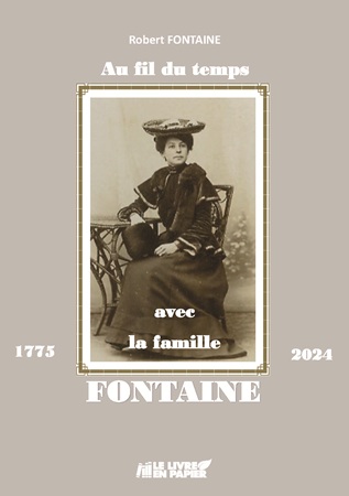 publier-un-livre.com_4340-au-fil-du-temps-avec-la-famille-fontaine