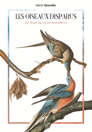 publier-un-livre.com_4372-les-oiseaux-disparus-de-jean-jacques-audubon