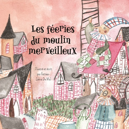 publier-un-livre.com_4401-les-feeries-du-moulin-merveilleux