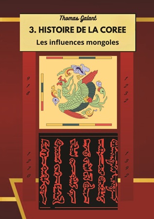 publier-un-livre.com_4420-3-histoire-de-la-coree-un-siecle-d-influence-politique-mongole-a-goryeo-918-1392