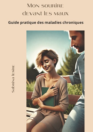 publier-un-livre.com_4481-mon-sourire-devant-les-maux-guide-pratique-des-maladies-chroniques